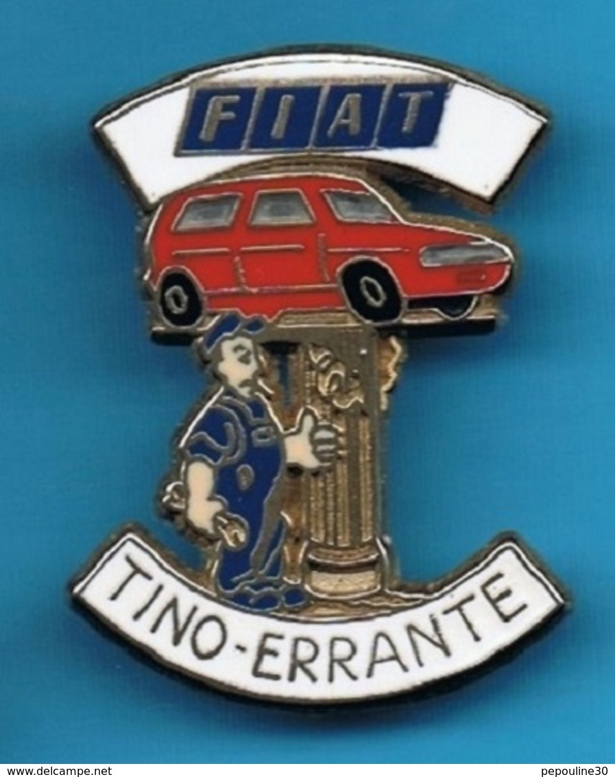 1 PIN'S //  ** GARAGE AUTOMOBILE / FIAT / Tino ERRANTE / BRUNOY ** . (Ballard 77) . 3,8 Cm - Fiat