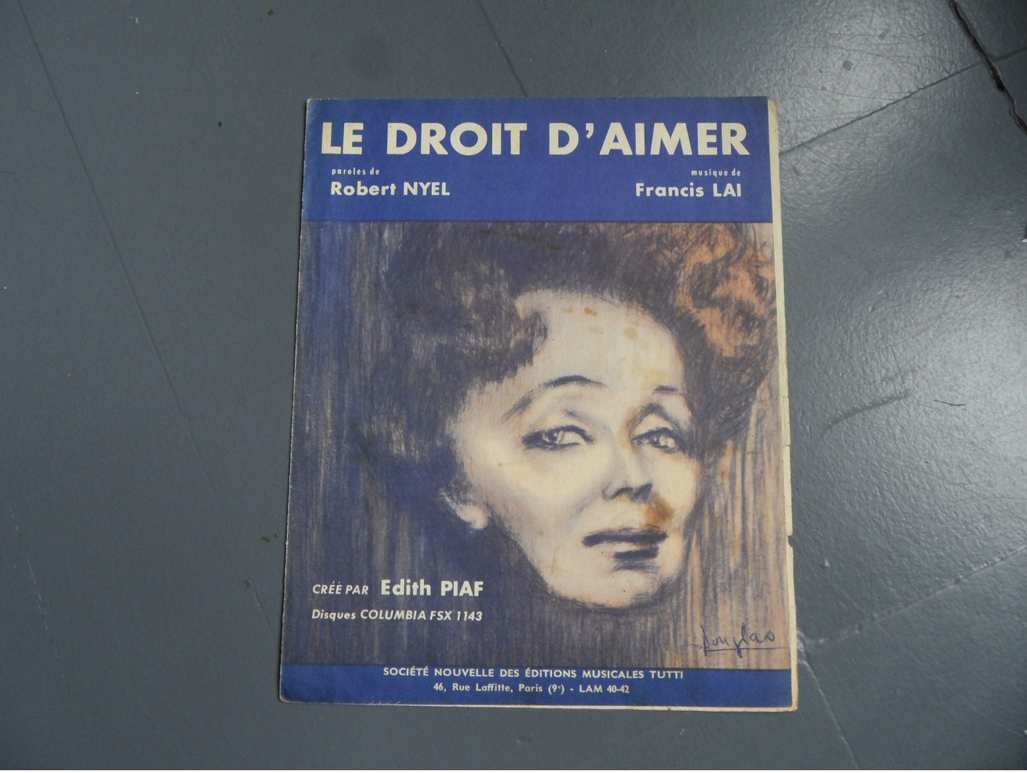 PARTITION PIAF LE DROIT D'AIMER EDITIONS MUSICALES TUTTI - Autres & Non Classés