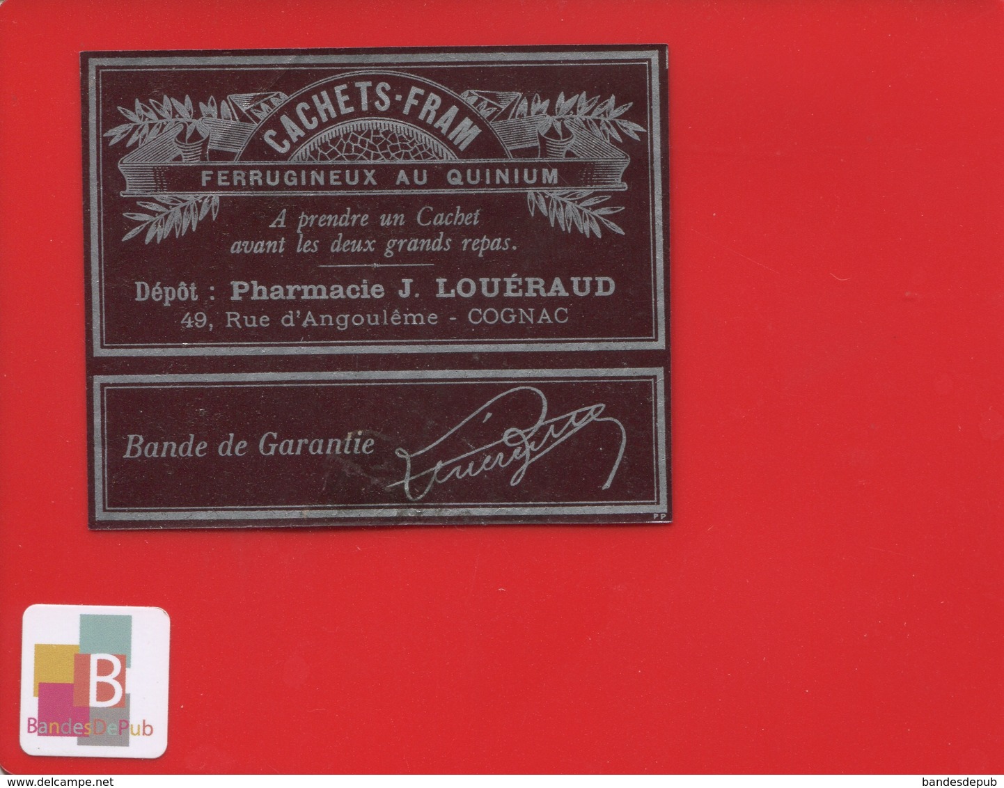 COGNAC 16 Pharmacie Louéraud Rue Angoulêùe Cachets FRAM étiquette Pharmacien Circa 1900 Argentée - Cognac