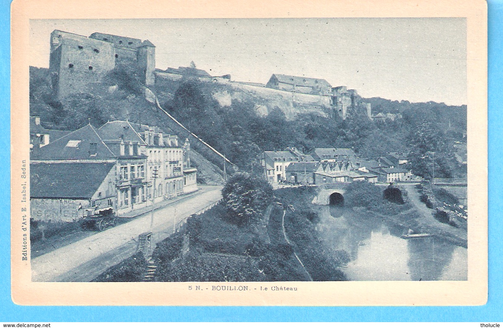 Bouillon (Prov. De Luxembourg)+/-1925-Belle Vue Du Château-La Semois-le Pont-l'Hôtel De France Et Chariot Sur La Gauche - Bouillon