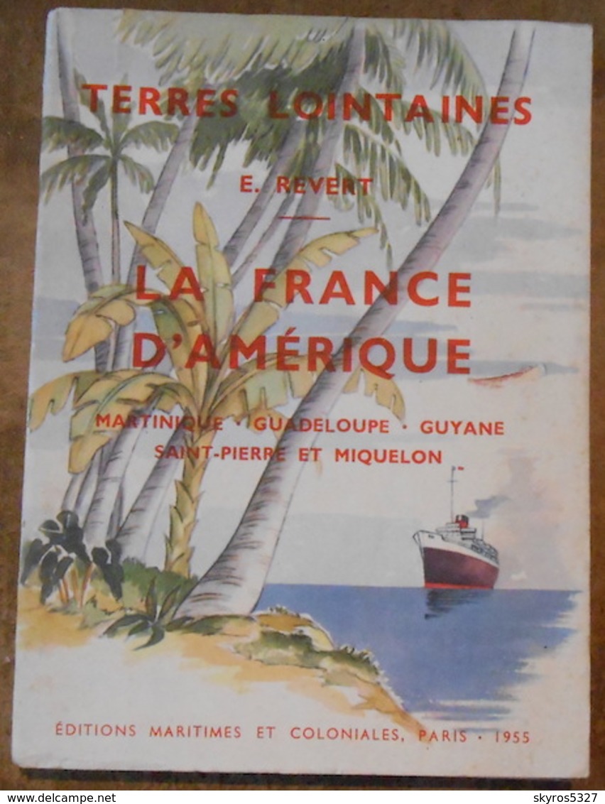 La France D’Amérique – Martinique – Guadeloupe – Guyane – Saint-Pierre Et Miquelon - Géographie