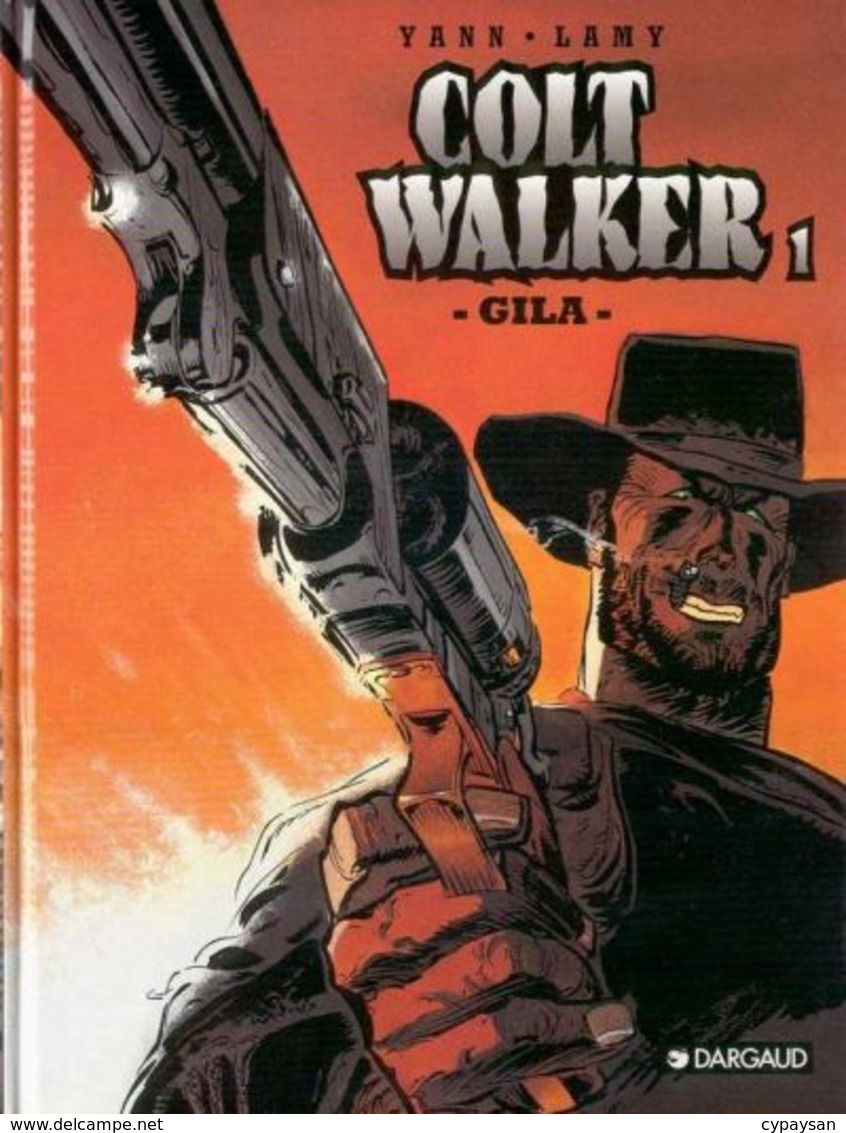 Colt Walker T 01 Gila  EO TBE DARGAUD  01/1997  Yann Lamy (BI2) - Colt Walker