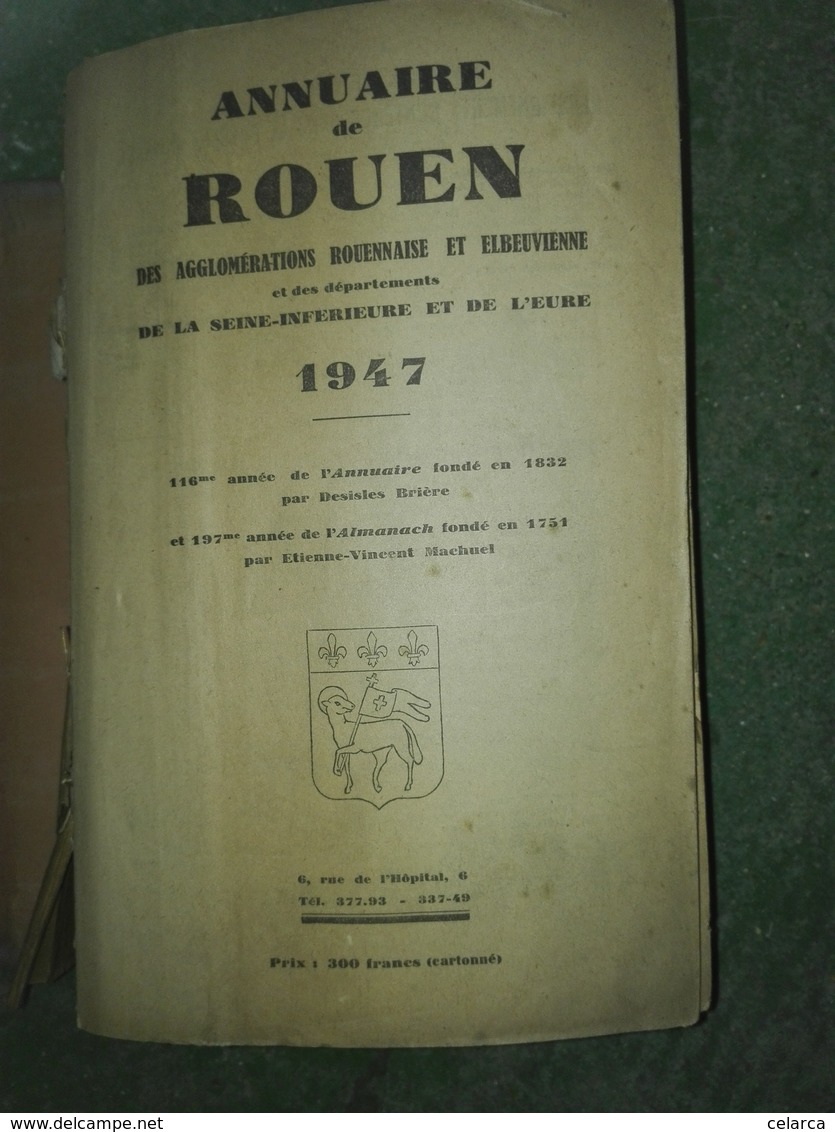 ANNUAIRE DE ROUEN DE LA SEINE INFERIEURE ET DE L'EURE 1947 - Telefonbücher