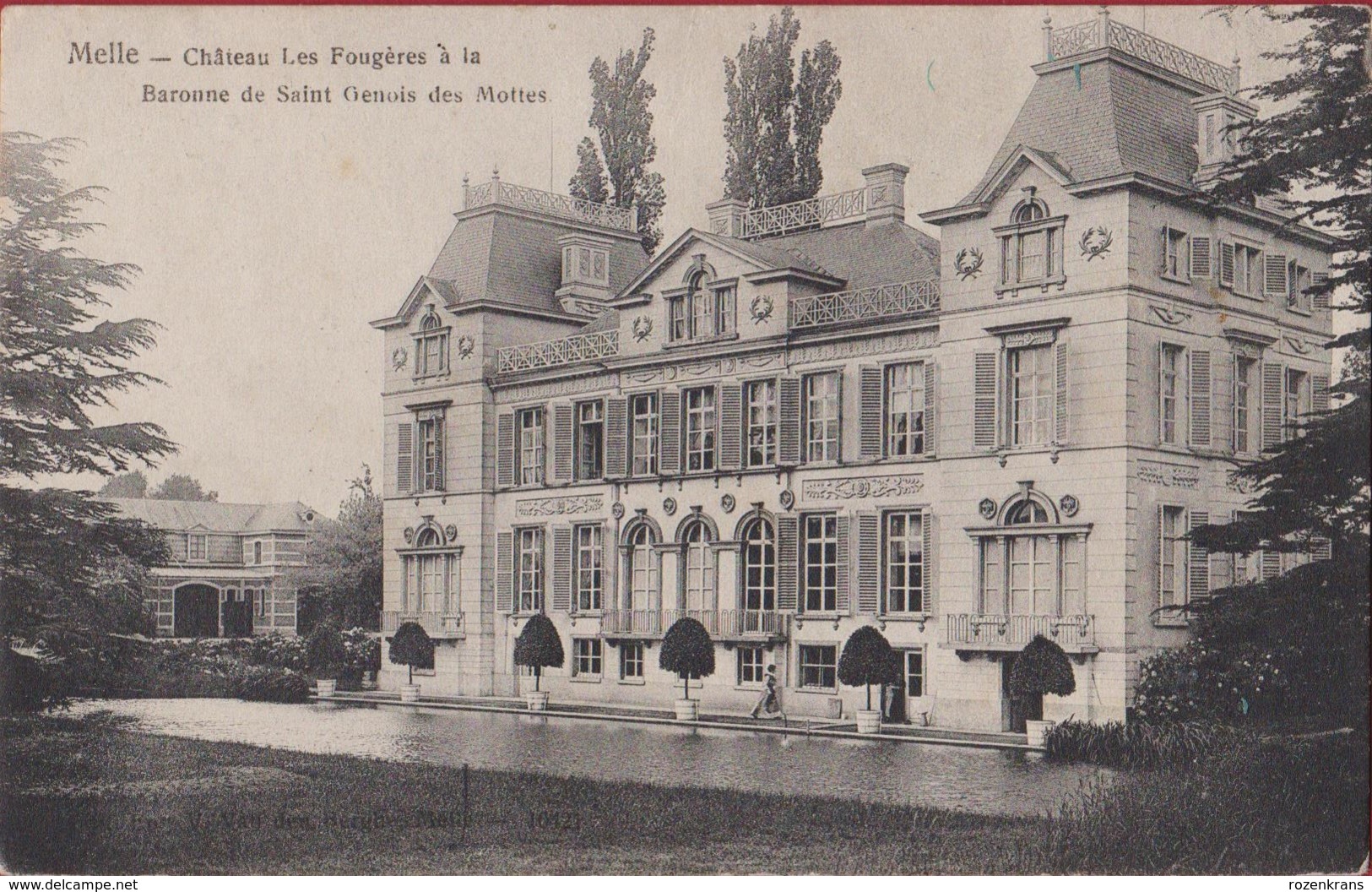 Melle Kasteel Chateau Les Fougeres A La Baronne De St Genois Des Mottes Noblesse 1908 (In Zeer Goede Staat) - Melle