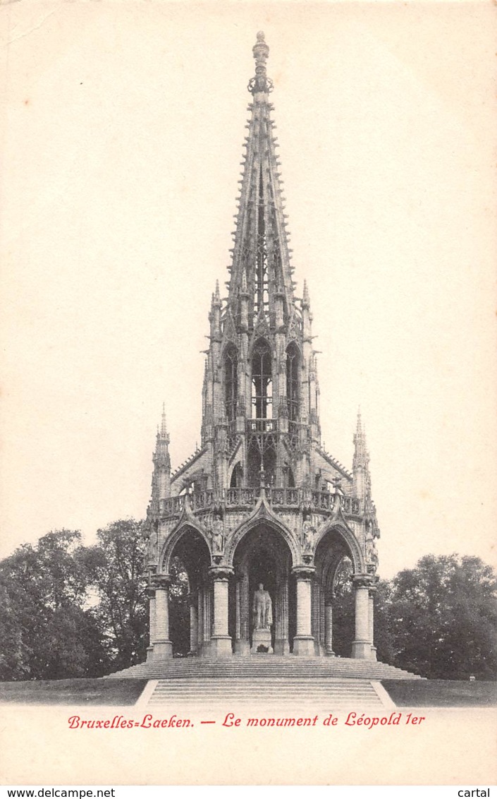 BRUXELLES - LAEKEN - Le Monument De Léopold Ier - Laeken