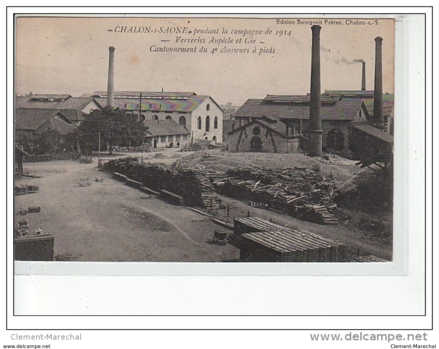 CHALON SUR SAONE Pendant La Campagne De 1914 - Verrerie Aupècle Et Cie - Cantonnement Des 4è Chasseurs  - Très Bon état - Chalon Sur Saone