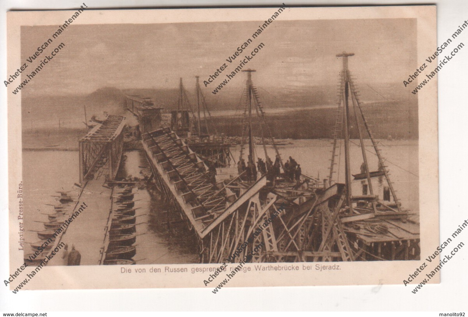 CPA Militaria Ww1 : Die Von Den Russen Gesprengte Riesige Warthebrücke Bei SJERADZ (Pont Polonais Détruit Par Russes) - Weltkrieg 1914-18