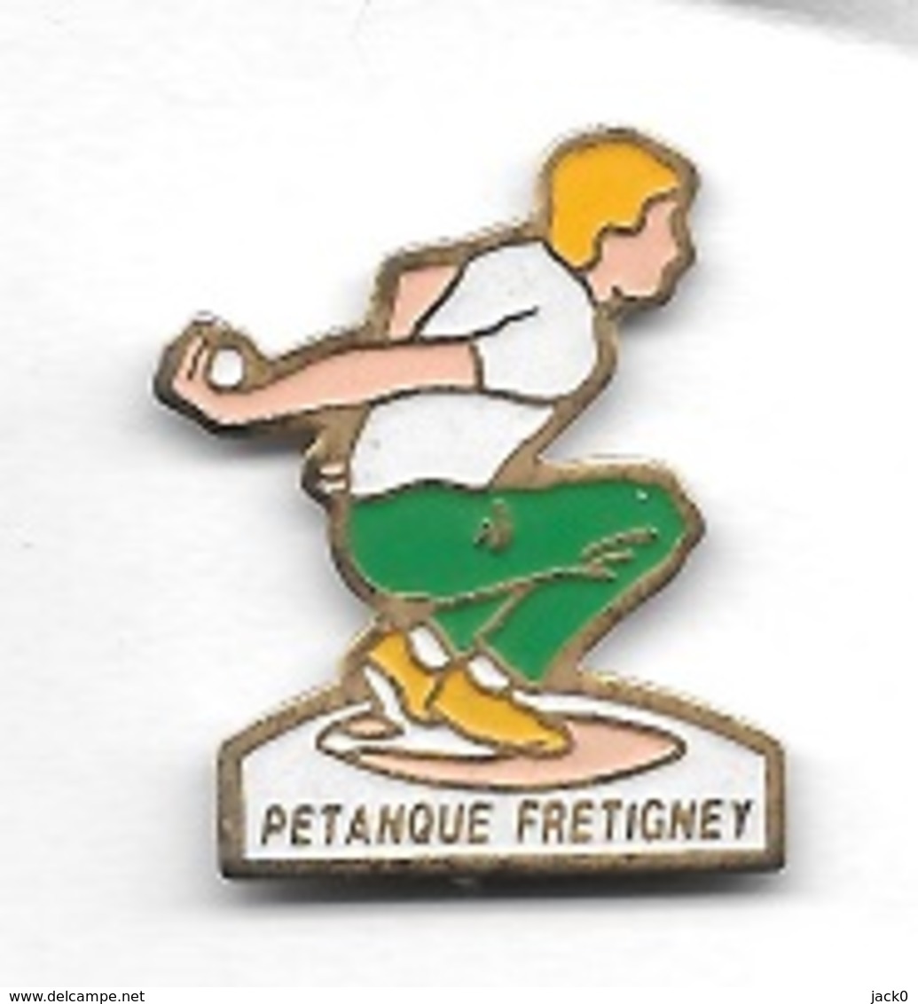 * Pin's  Ville, F.F.P.J.P , Sport  Pétanque  Club  De  FRETIGNEY  ( 70 ) - Pétanque
