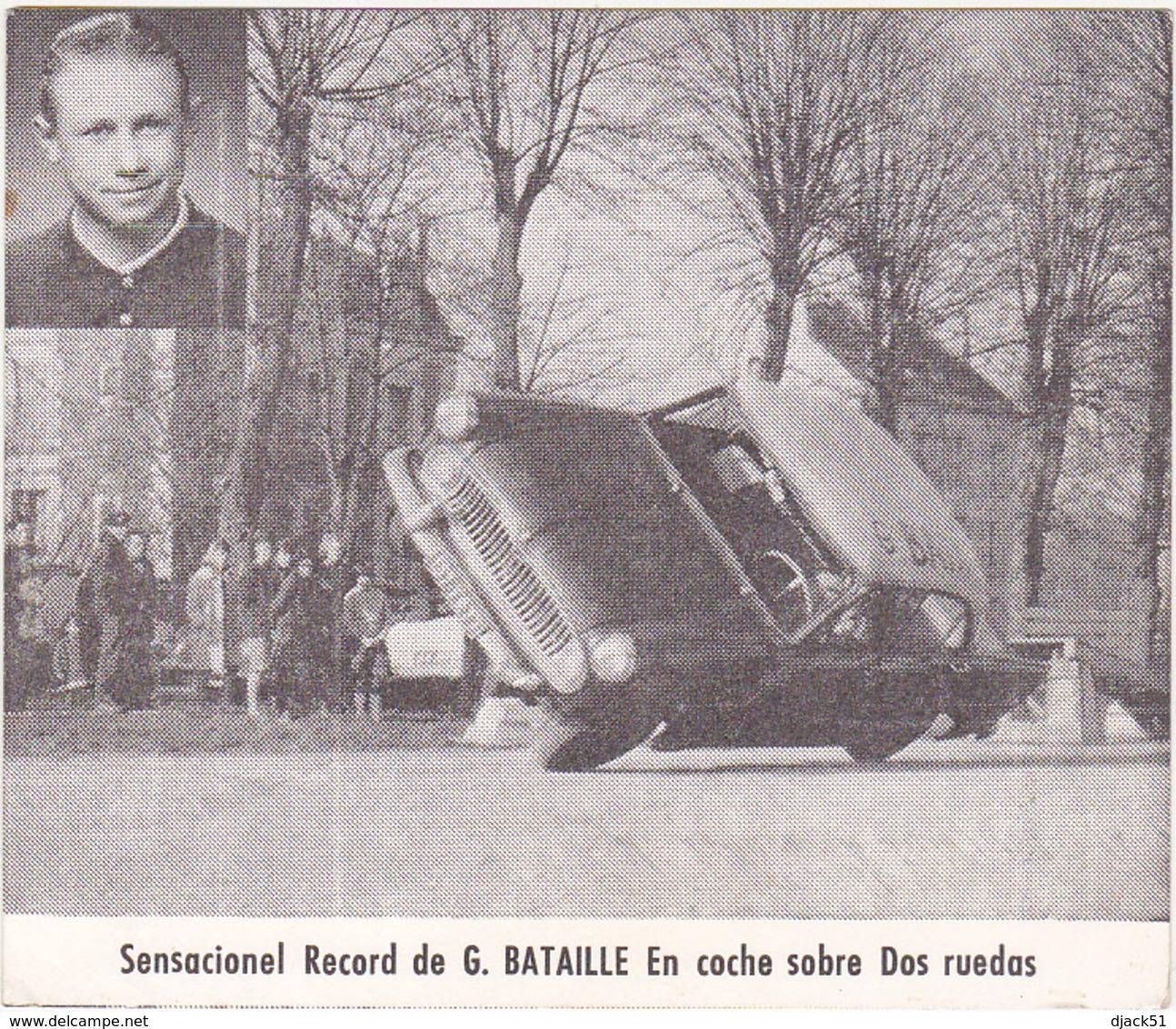 Photo / Sensacionel Record De G. BATAILLE En Coche Sobre Dos Ruedas / Cascadeur En Voiture Sur 2 Roues - Cars