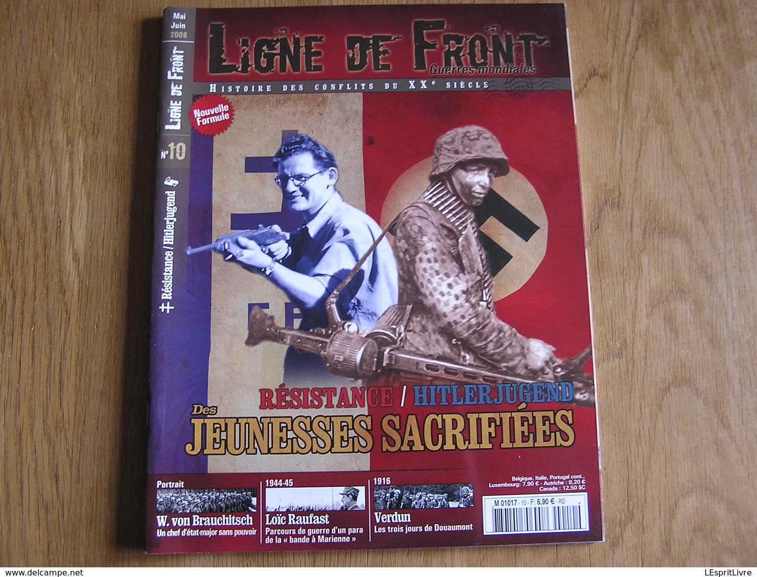 LIGNE DE FRONT N° 10 Guerre 40 45 Waffen SS Hitlerjugend Caen Canadien FFI Maquis Résistance Verdun 14 18 Douaumont - Guerra 1939-45