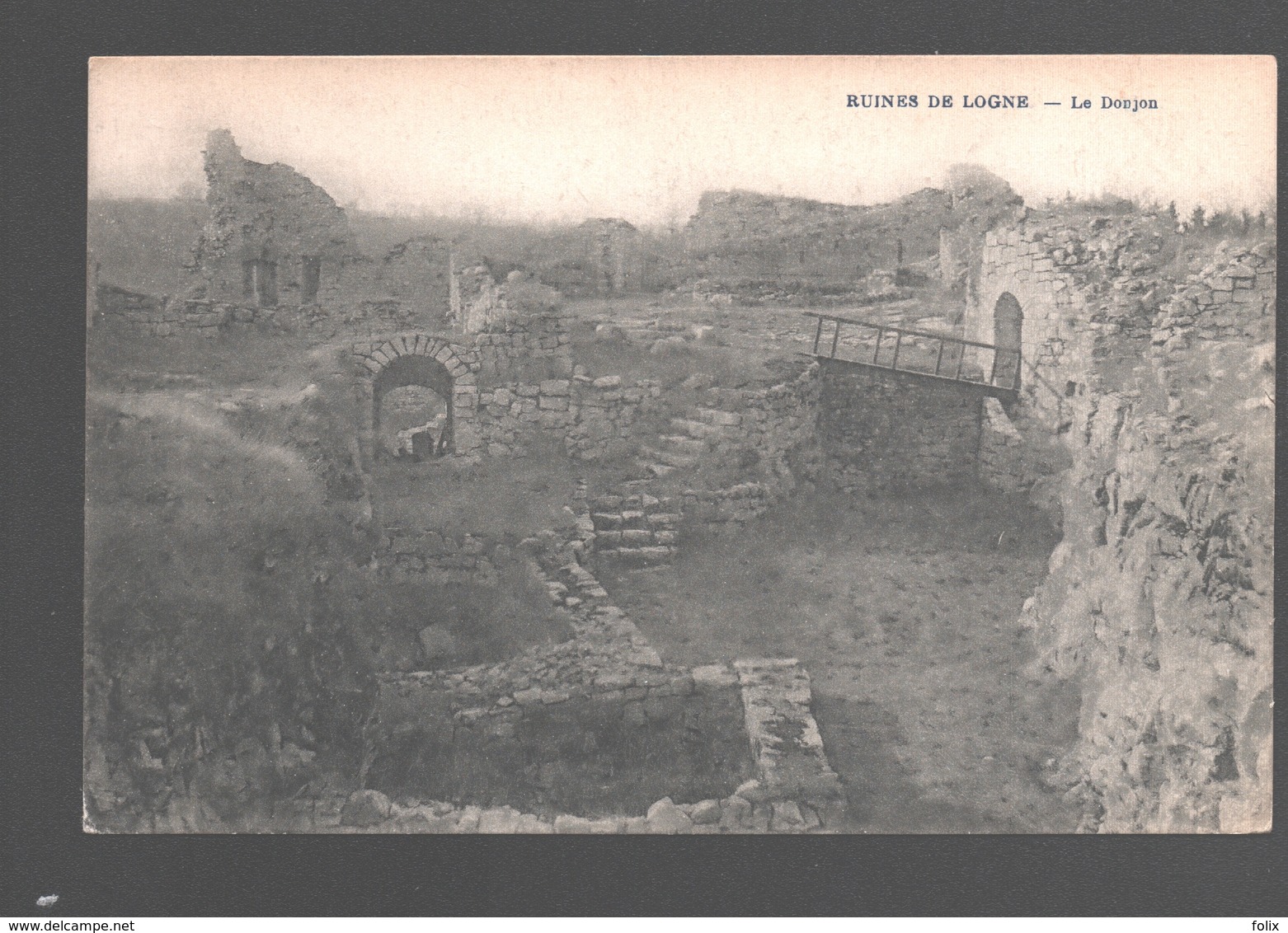 Logne / Vieuxville - Ruines De Logne - Le Donjon - éd. Desaix - Ferrières