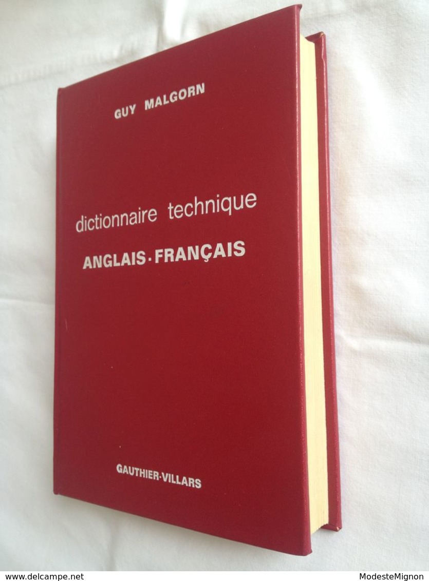 Dictionnaire Technique Anglais-Français. Machines-Outils, Mines, Travaux Publics, Moteurs à Combustion... De Guy Malgorn - Dictionnaires