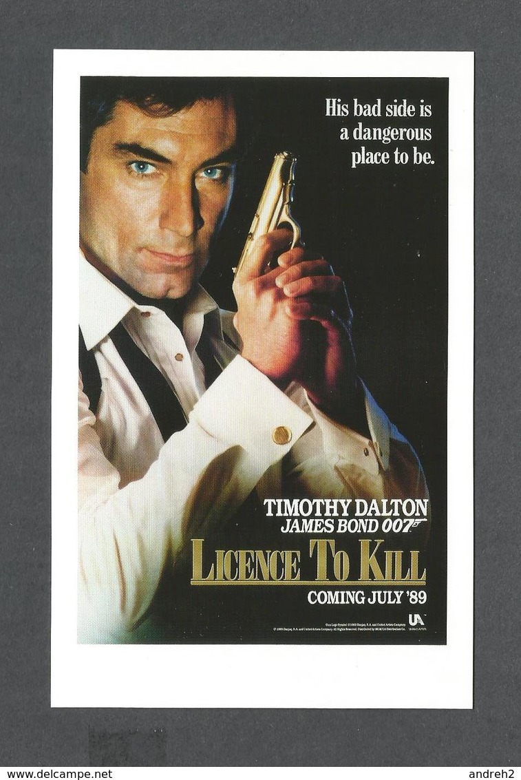 AFFICHES -  CARTE POSTALE - CINÉMA -  JAMES BOND AGENT 007 - TIMOTHY DALTON LICENCE TO KILL ( 1989 ) - Affiches Sur Carte