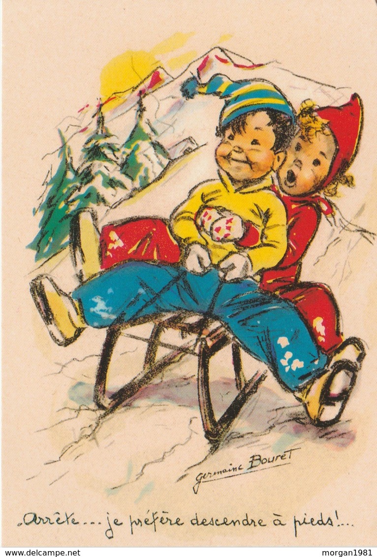 LUGE    CPM  10,3 Cm X 15 Cm ILLUST. GERMAINE BOURET  ARRETE .... JE PREFERE DESCENDRE A PIEDS - Wintersport