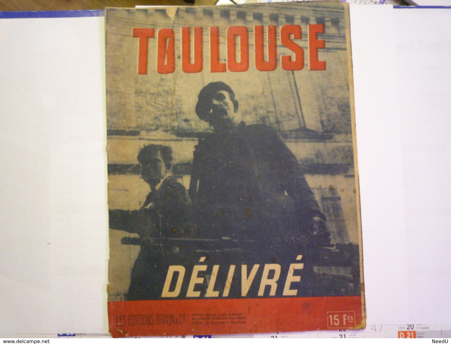 GP 2019 - 1936  "TOULOUSE Délivré"   RARE Revue éditée Lors De La Libération De Toulouse  1944   XXX - 1939-45