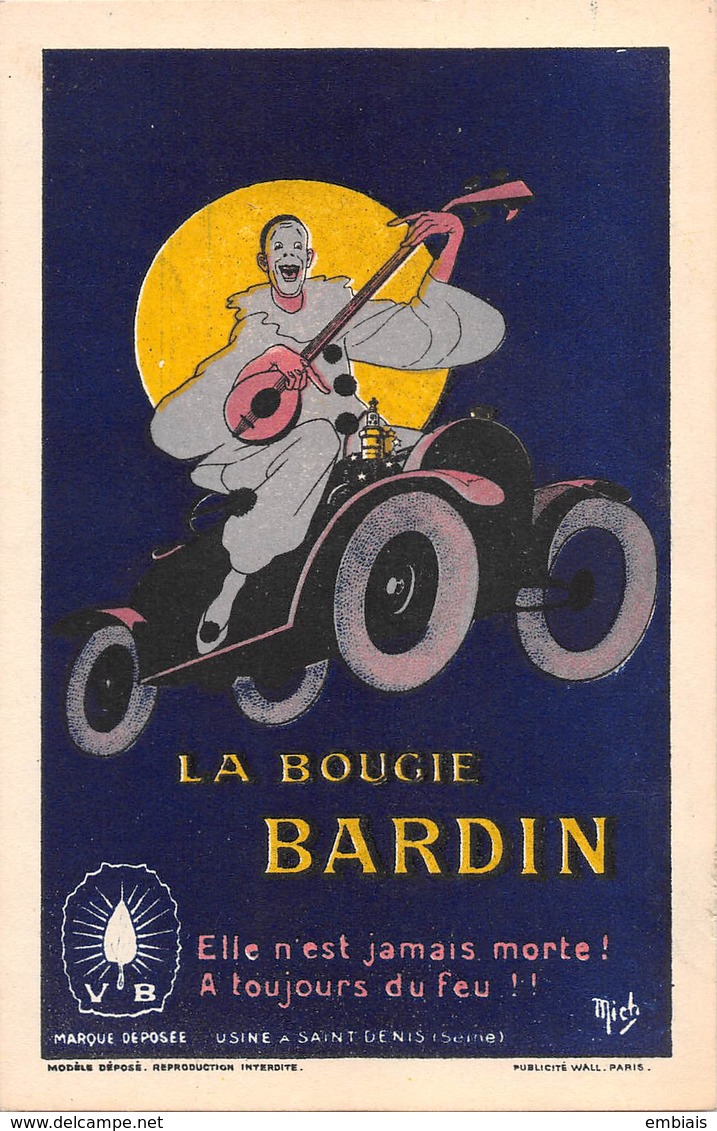 Illustrateur MICH -AUTOMOBILE PUBLICITE - LA BOUGIE BARDIN -PIERROT Sur Une Automobile. - Mich