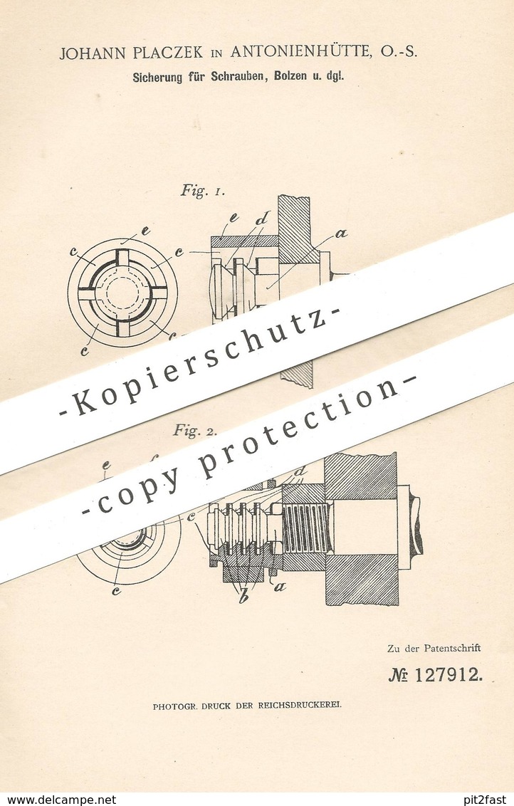 Original Patent - Johann Placzek , Antonienhütte , 1901 , Sicherung Für Schrauben , Bolzen | Schlosser , Schlosserei !!! - Historische Dokumente