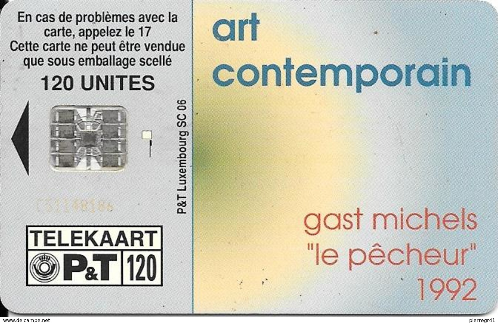 CARTE-PUCE-LUXEMBOURG-120U-SC7-SC 1992-ART CONTEMPORAIN-GAST MICHELS-Le PECHEUR-V°N°C51148186TBE - Luxembourg