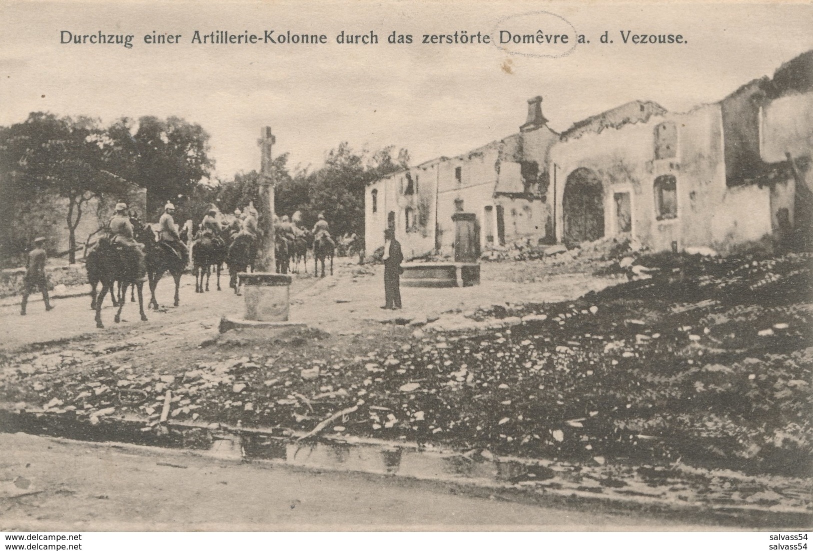 54) Domêvre - Vezouse -  Durchzug Einer Artillerie-Kolonne ... - 1.WK - WW1 - Guerre - Weltkrieg - Domevre En Haye