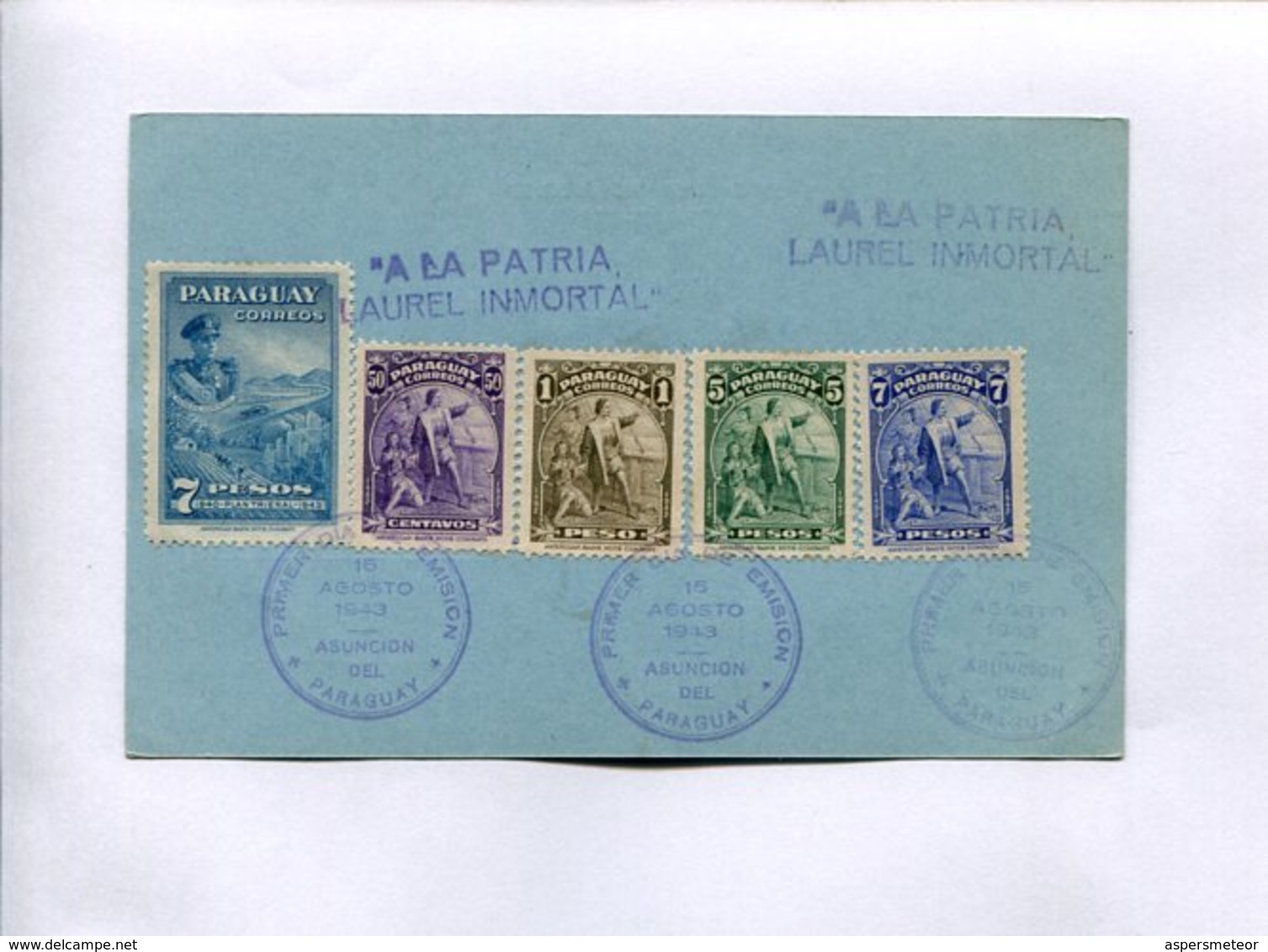 "A LA PATRIA LAUREL INMORTAL". PARAGUAY 1943. TARJETA CARTE FDC FIRST DAY OF ISSUE -LILHU - Paraguay