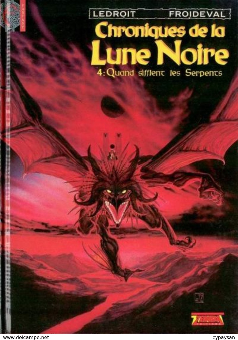 Chroniques De La Lune Noire T 04  Quand Sifflent Les Serpents  EO BE ZENDA  10/1992  Froideval Ledroit (BI2) - Chroniques De La Lune Noire