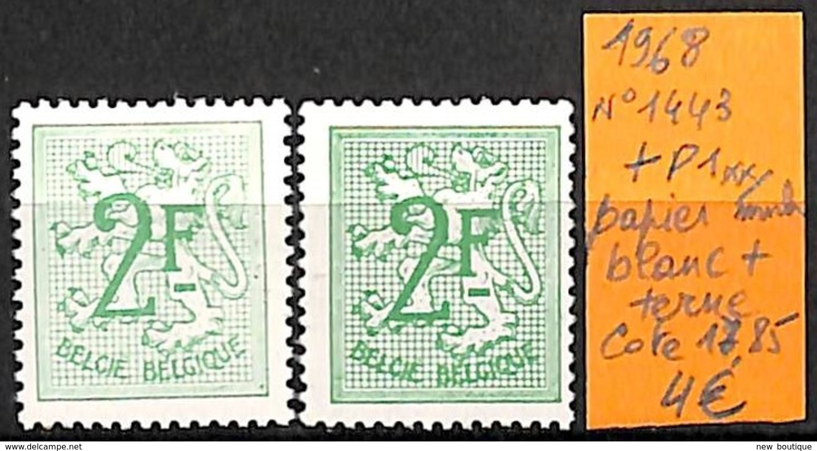 NB - [832502]TB//**/Mnh-c:18e-Belgique 1968 - N° 1443+P1, Papier Blanc + Terne, Lions - Unused Stamps