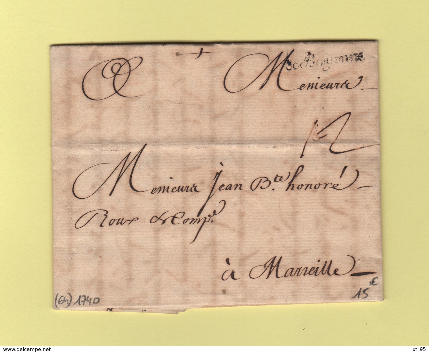 De Bayonne - Basses Pyrenees - 1740 - Courrier Pour Marseille - 1701-1800: Precursori XVIII