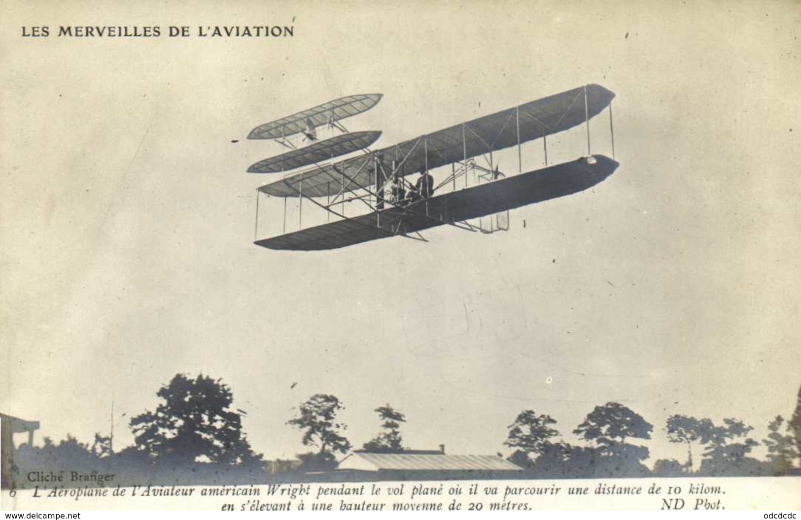 LES MERVEILLES DE L'AVIATION  L'Aéroplane De L'Aviateur Wright Au Debut De L'essor Du Vol Plané  6 RV - Demonstraties