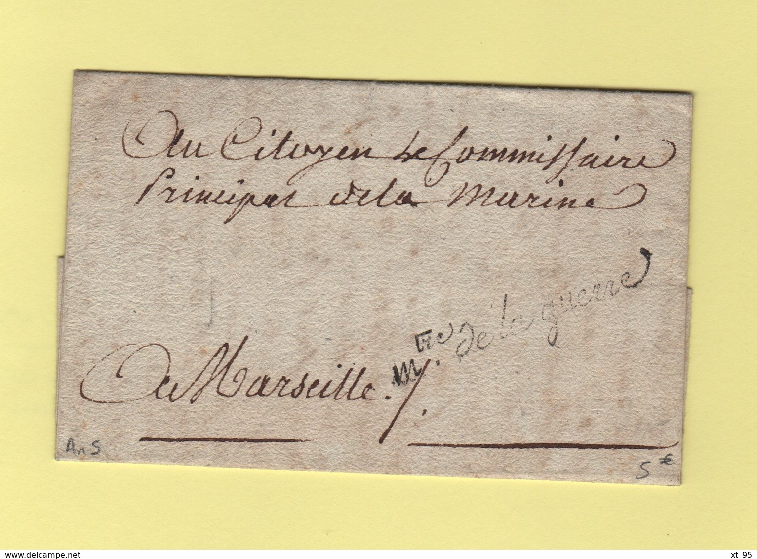 Franchise - Ministrer De La Guerre - Courrier De L An 5 Signe Perney Pour Le Commissaire De La Marine A Marseille - 1701-1800: Précurseurs XVIII