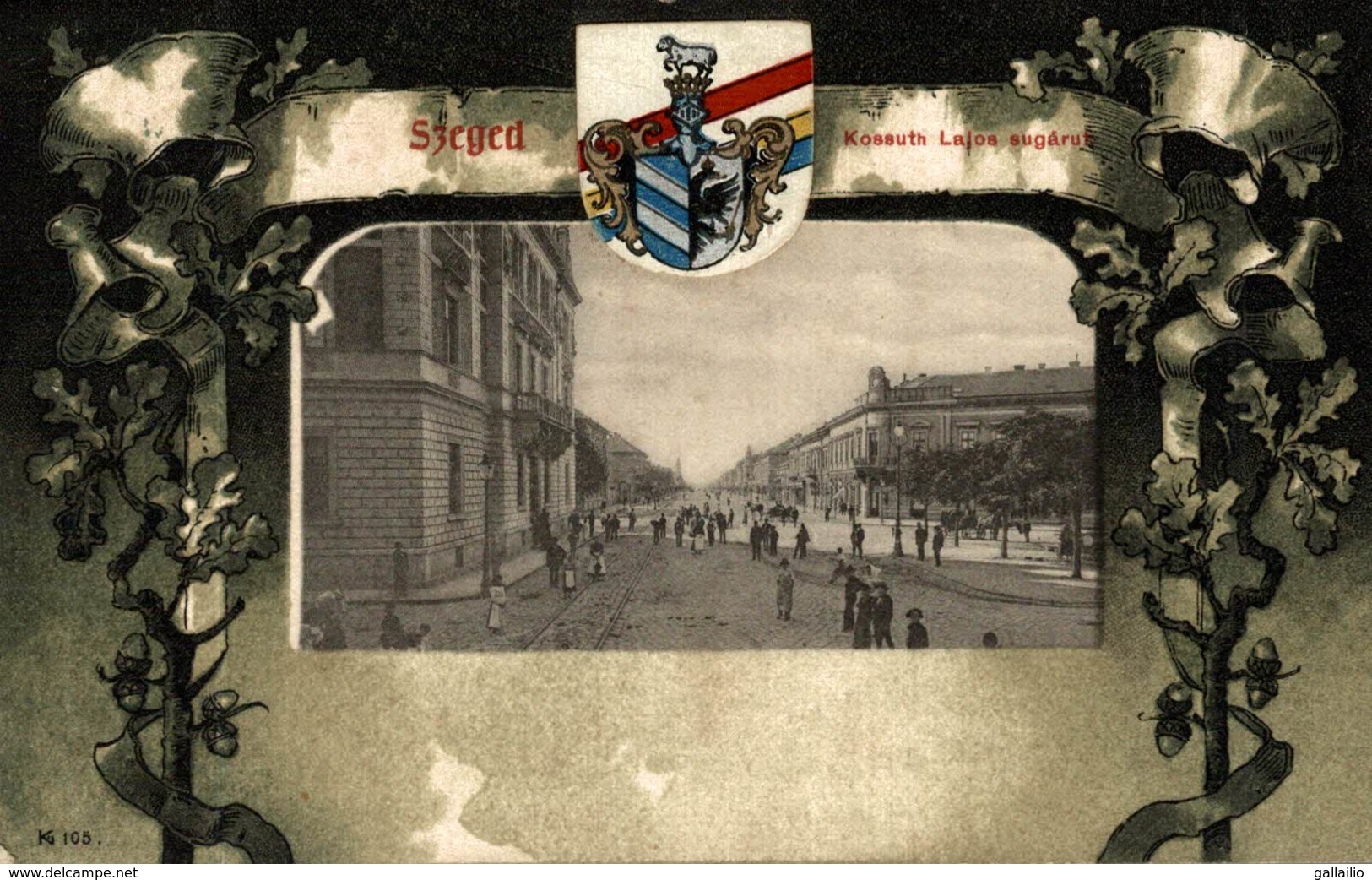 SZEGED KOSSUTH LALOS SUGARU BLASON - Ungheria