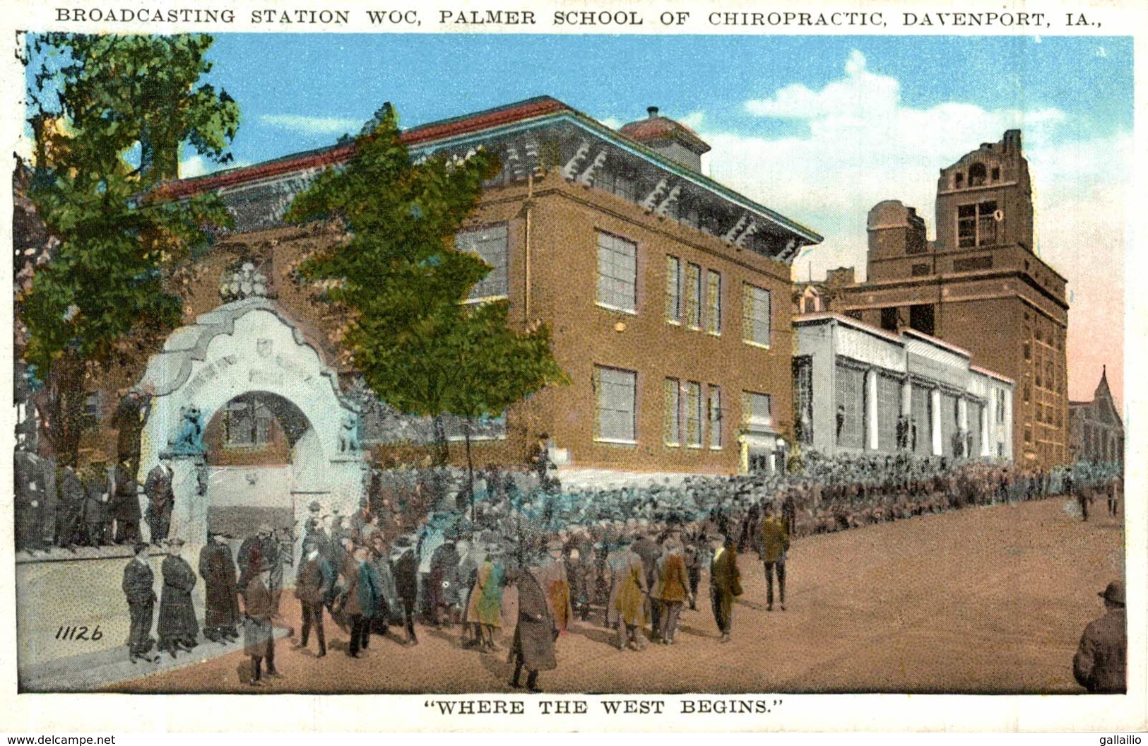 BROADCATING STATION WOC PALMER SCHOOL OF CHIROPRACTIC DAVENPORT WHERE THE WEST BEGINS - Davenport