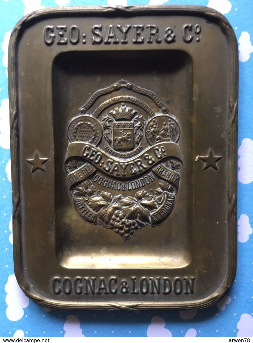 Cendrier En Laiton Pour Le Cognac Geo Sayer & C° Cognac & London Tres Rare !!!!! - Metaal