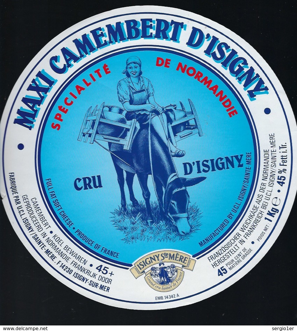 Etiquette Fromage  Maxi Camembert D'Isigny Cru D'Isigny 1 Kg  Isigny Ste Mère Isigny Sur Mer "âne" - Fromage