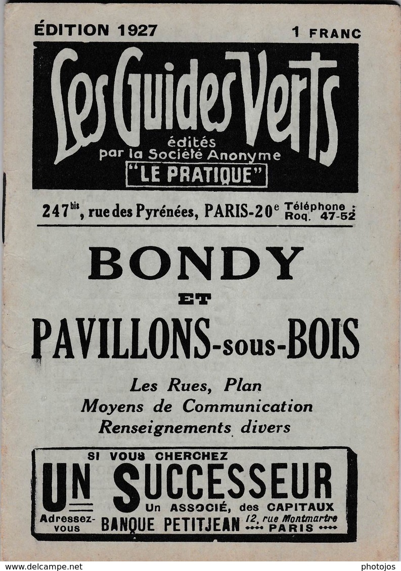 Les Guides Verts : Bondy Et Pavillons Sous Bois (93) Plan Rues Renseignements En 1927  Publicités Commerciales - Europe