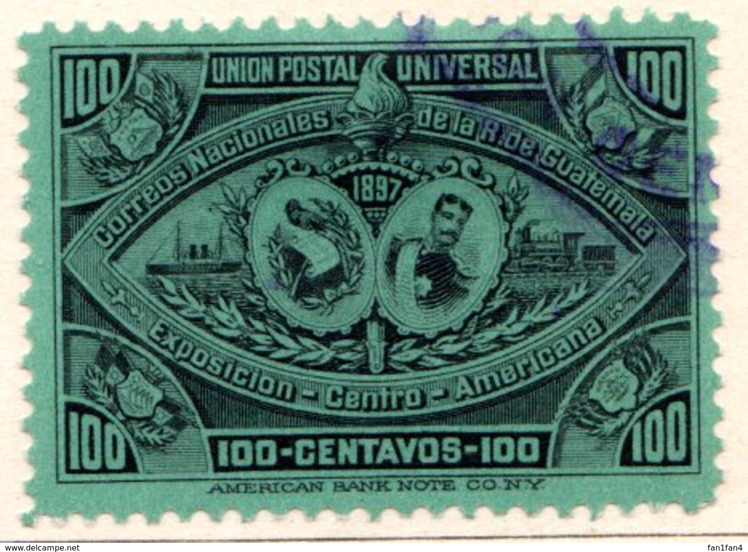 GUATEMALA - (République) - 1897 - N° 72 - 100 C. Vert - (Exposition De L'Amérique Centrale) - Guatemala