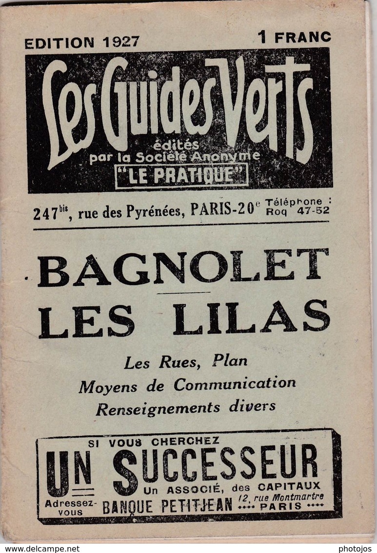 Les Guides Verts : Bagnolet Les Lilas(93) Plan Rues Renseignements En 1927  Publicités Commerciales - Europe