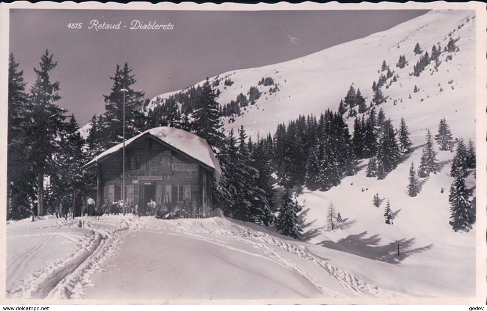 Diablerets, Cabane Estaurant Retaud (4515) - Autres & Non Classés