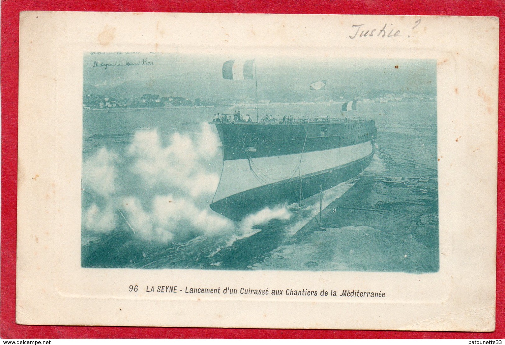 LA SEYNE FORGES ET CHANTIERS DE LA MEDITERRANEE LANCEMENT DU JUSTICE LE 17/07/1907 CUIRASSE DE 1ER RANG CLICHE UNIQUEOUI - La Seyne-sur-Mer