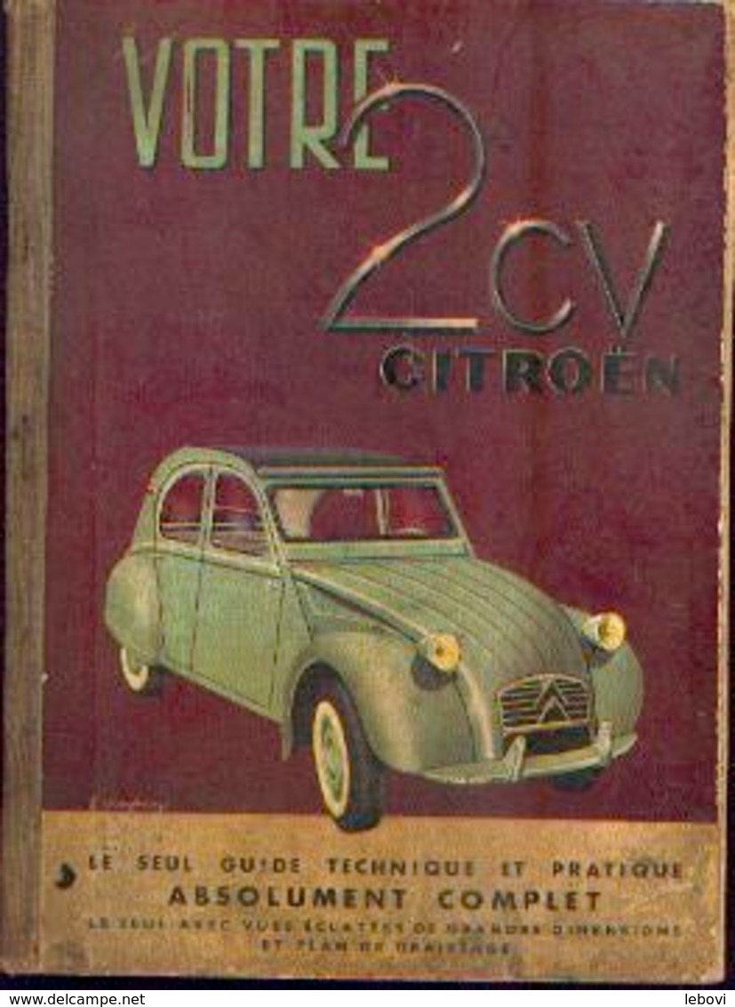 « Votre 2 CV CITROËN » - Ed. Pratiques Automobiles, Paris (1970) - Coches