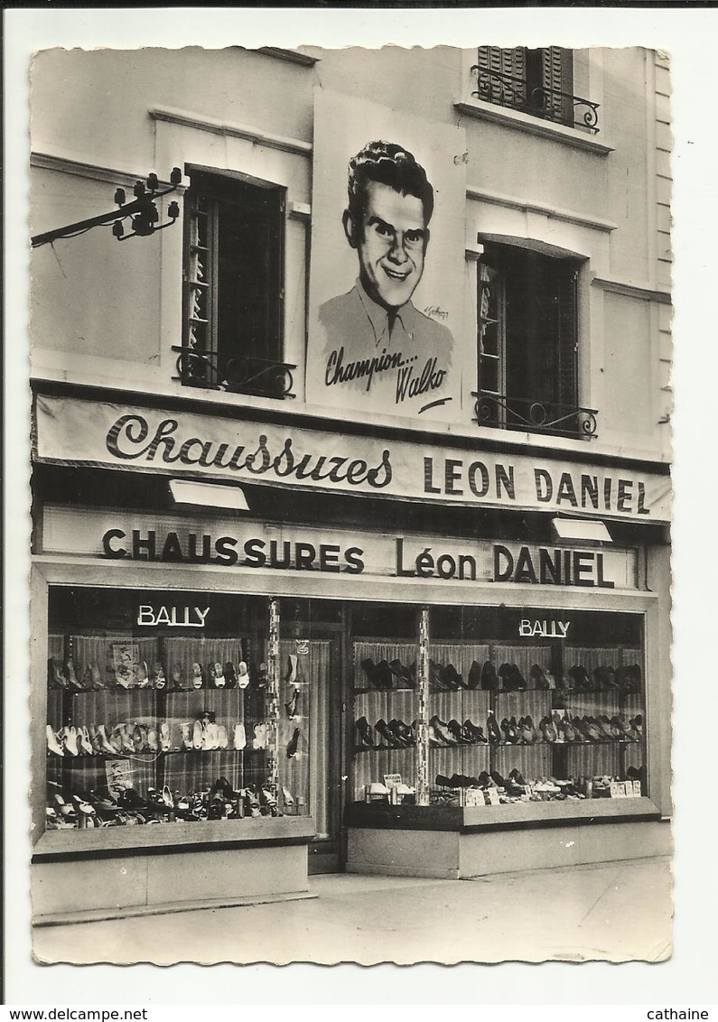 03 . MONTLUCON .  MAGASIN DE CHAUSSURE  " LEON DANIEL " . BALLY . ROGER WALKOVIAK VAINQUEUR DU TOUR DE FRANCE 1956 . - Montlucon