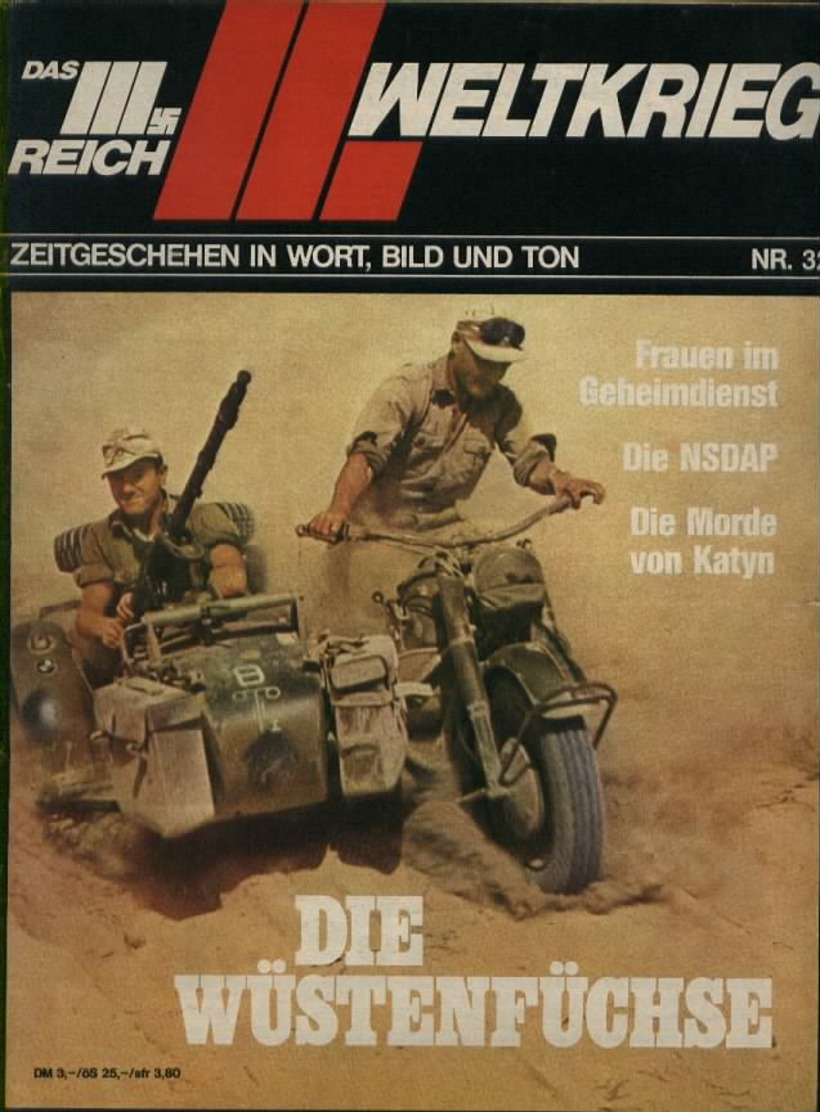 WW II Heft Illustriert : Das 3. Reich ! Der 2. Weltkrieg ,Die Wüstenfüchse. Sehr Viele Abbildungen Und Hintergrund Inf - Covers & Documents