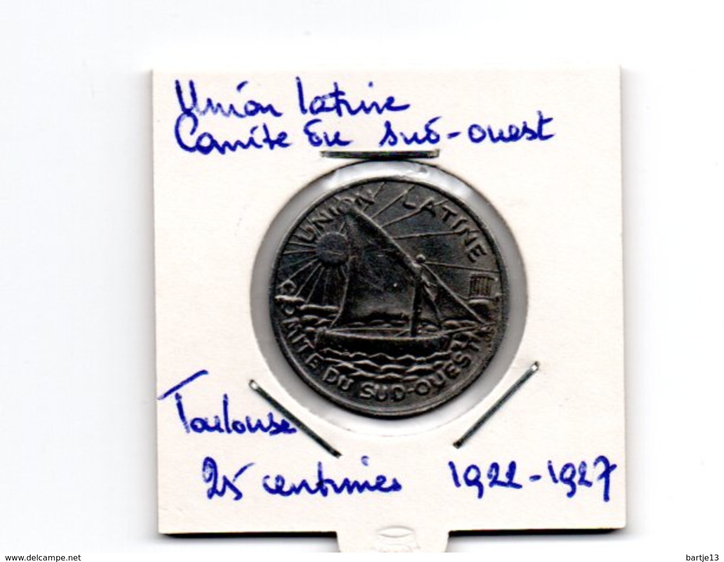 FRANKRIJK UNION LATINE COMITE DU SUD-OUEST TOULOUSE 25 CENTIMES 1922-1927 - Autres & Non Classés