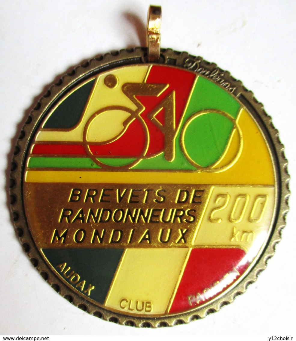 MEDAILLE AUDAX EMAILLEE CLUB PARISIEN BREVETS DE RANDONNEURS MONDIAUX 200 KM SIGNEE DORLEANS BERAUDY 63 AMBERT - Cyclisme