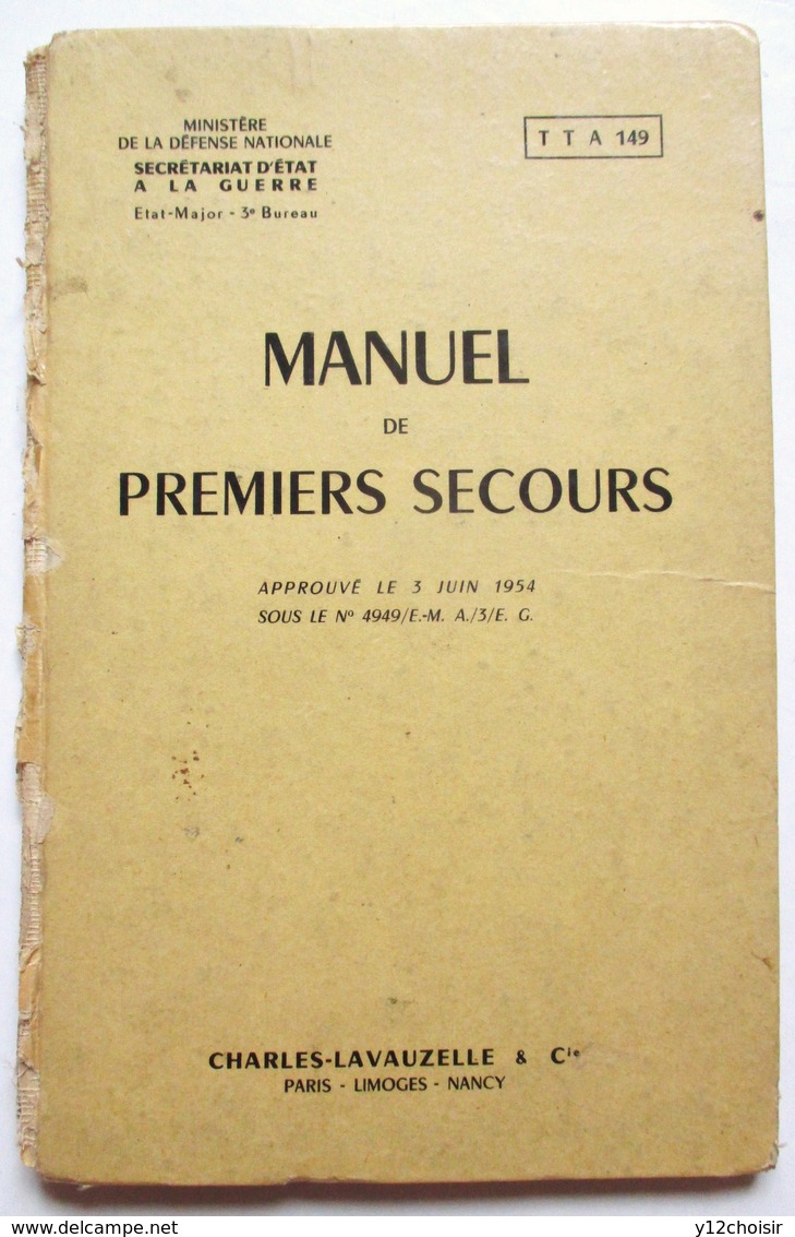 MANUEL 1956 DE PREMIERS SECOURS MILITAIRES TTA 149 SECRETARIAT ETAT A LA GUERRE CHARLES LAVAUZELLE & CIE ARMEE - Autres & Non Classés