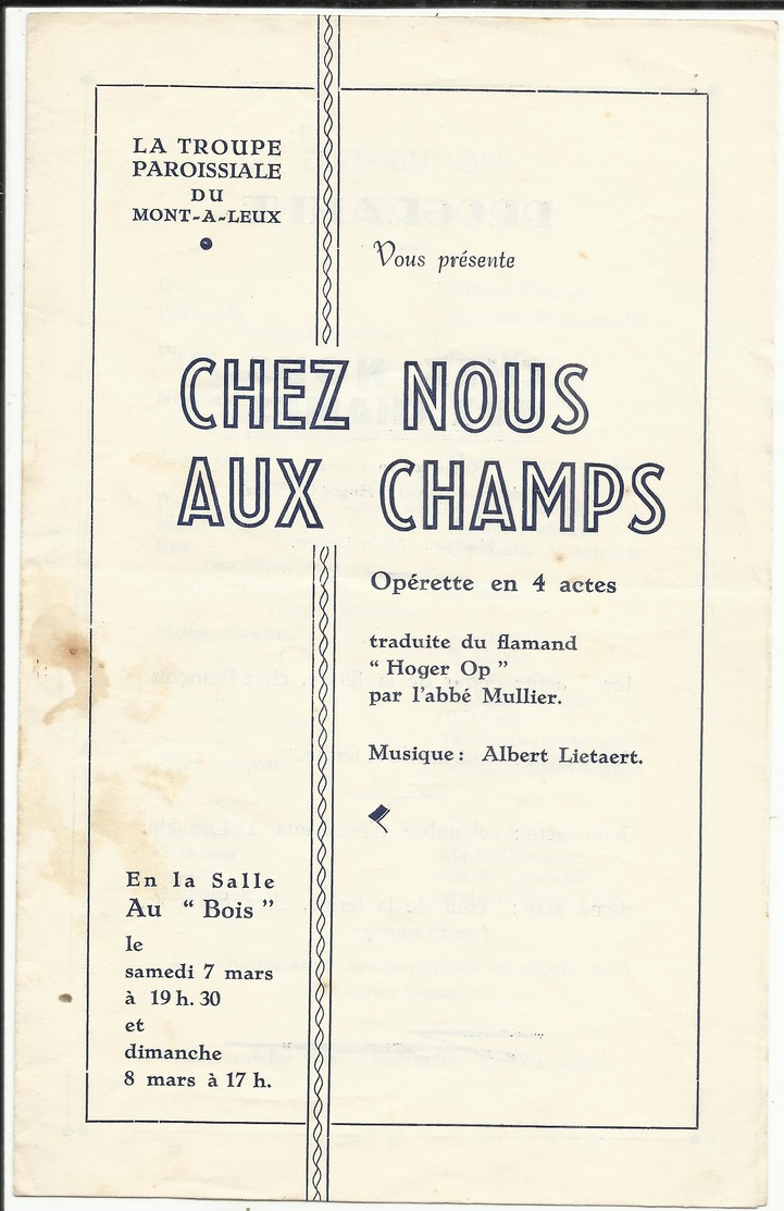 Mouscron Salle Au "Bois" La Troupe Paroissiale Du Mont-à-Leux "Chez Nous Aux Champs" Opérette - Programmes