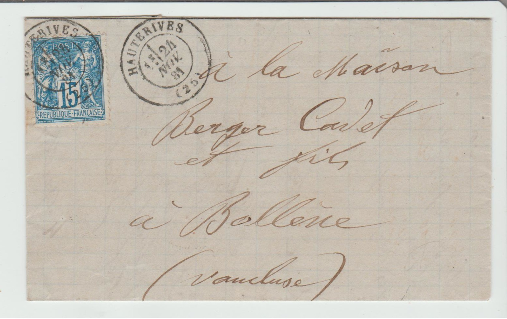 DROME: " HAUTERIVES " CàD Type 17 /Sage / LAC De 1881 Pour Bollène TB Ind 13 - 1877-1920: Période Semi Moderne