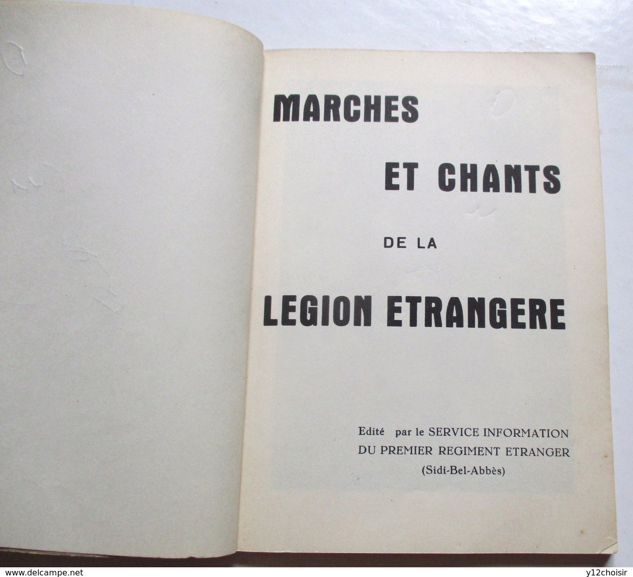 Marches Et Chants De La Légion Étrangère - Service Information Du Premier Régiment Etranger (Sidi-Bel-Abbès) - 1959 Képi - Français