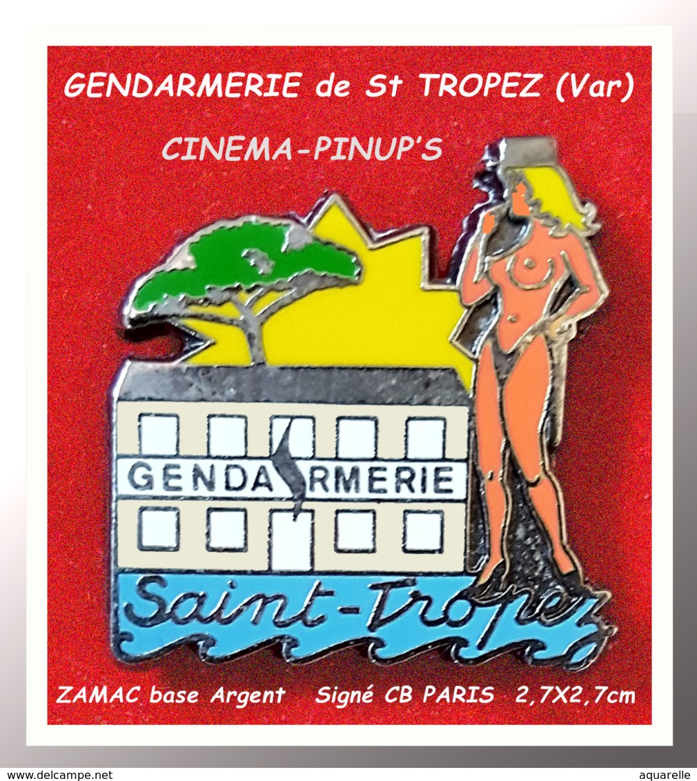 SUPER PIN'S PIN-UPS-CINEMA Pour LA GENDARMERIE De St TROPEZ (Var) En ZAMAC ARGENT Signé CB PARIS 2,7X2,7 - Pin-ups