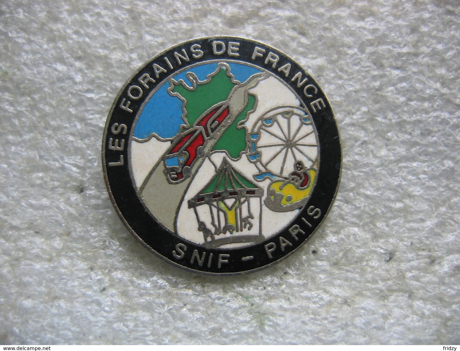 Pin's Des Forains De France, SNIF Paris (Syndicat National Des Industriels Forains) - Administrations