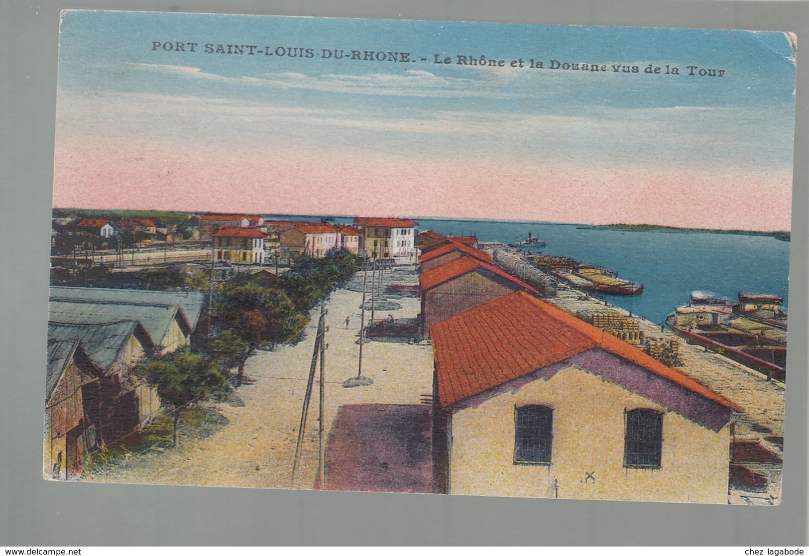 CP (13) Port-Saint-Louis-du-Rhône  -  Le Rhône Et La Douane Vus De La Tour - Sonstige & Ohne Zuordnung